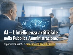 Intelligenza artificiale per la pubblica amministrazione: applicazioni reali